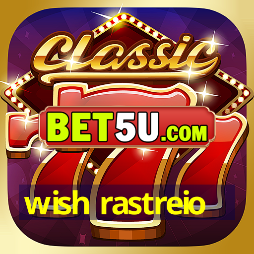 wish rastreio - Ufra